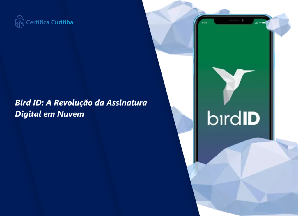 Bird ID: A Revolução da Assinatura Digital em Nuvem